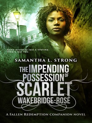 cover image of The Impending Possession of Scarlet Wakebridge-Rosé